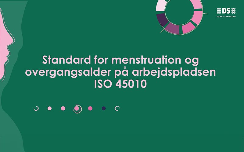 Fra tabu til global standard: Ny standard skal hjælpe arbejdspladser med menstruation og overgangsalder