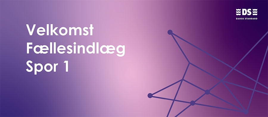 Velkomst + Fællesindlæg + Spor 1